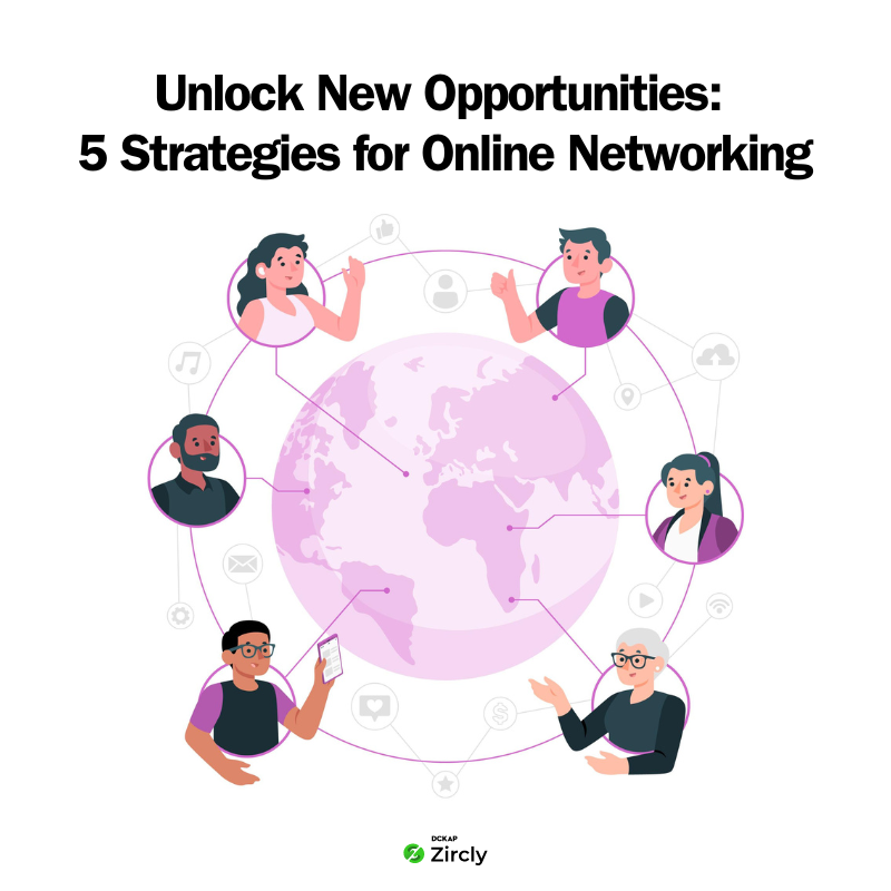Unlock New Opportunities: 5 Strategies for Online Networking
